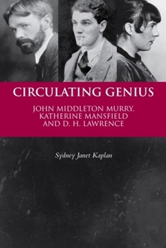 Paperback Circulating Genius: John Middleton Murry, Katherine Mansfield and D. H. Lawrence Book