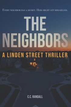 The Neighbors: A Linden Street Thriller