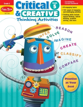 Paperback Critical and Creative Thinking Activities, Grade 5 Teacher Resource Book