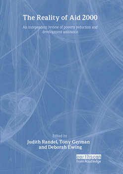 Hardcover The Reality of Aid 2000: An independent review of poverty reduction and development assistance Book