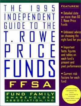 Paperback 1995 Independent Guide to the T. Rowe Price Funds Book