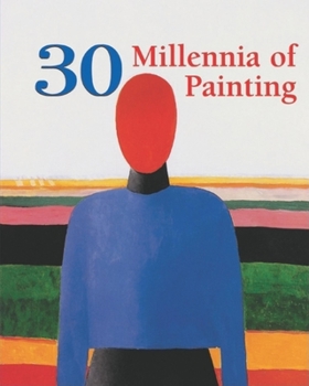 Hardcover 30 Millennia of Painting Book
