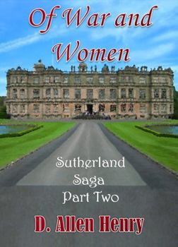 Paperback Of War and Women: Sutherland Saga - Part Two Book