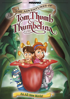The Adventures of Tom Thumb and Thumbelina