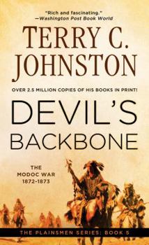 Devil's Backbone: The Modoc War, 1872-3 - Book #5 of the Plainsmen