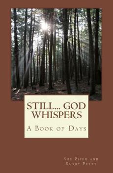 Paperback Still... God Whispers: A Book of Days Book