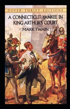 A Connecticut Yankee in King Arthur's Court Illustrated (Biblioteka Talas)