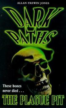 The Plague Pit: Dark Paths Book 2 (Dark Paths)