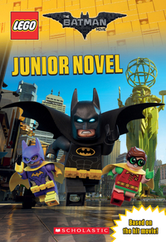 Paperback The Lego Batman Movie: Junior Novel Book