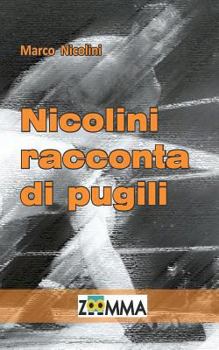 Paperback Nicolini racconta di Pugili (Italian Edition) [Italian] Book