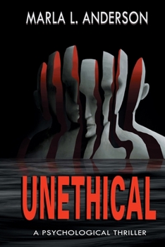 Paperback Unethical: A Psychological Thriller Book