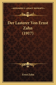 Paperback Der Lasterer Von Ernst Zahn (1917) [German] Book
