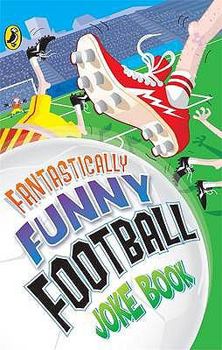 Paperback Fantastically Funny Football Joke Book