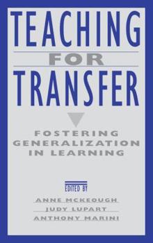 Paperback Teaching for Transfer: Fostering Generalization in Learning Book