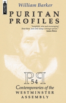 Hardcover Puritan Profiles: 54 Contemporaries of the Westminster Assembly Book
