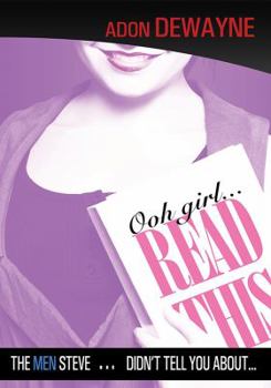 Paperback Ooh Girl Read This: The Men Steve Didn't Tell You about Book