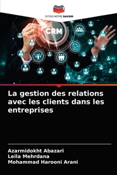Paperback La gestion des relations avec les clients dans les entreprises [French] Book
