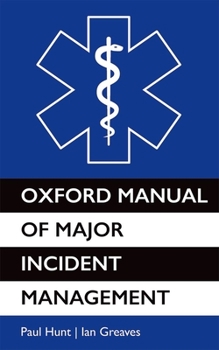 Paperback Oxford Manual of Major Incident Management Book