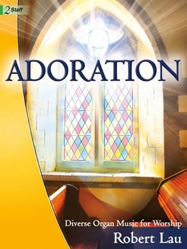 Paperback Adoration: Diverse Organ Music for Worship Book