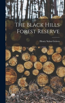 Hardcover The Black Hills Forest Reserve Book