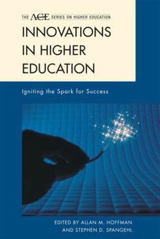 Hardcover Innovations in Higher Education: Igniting the Spark for Success Book
