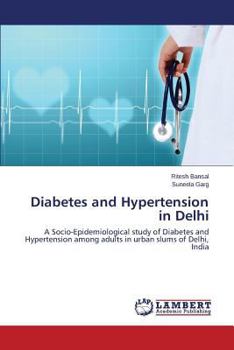 Paperback Diabetes and Hypertension in Delhi Book