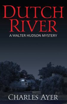 Paperback Dutch River: A Walter Hudson Mystery Book