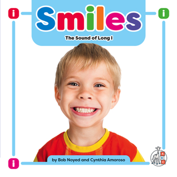 Smiles: The Sound of Long I - Book  of the Long and Short Vowels