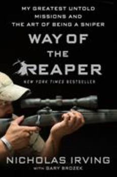 Hardcover Way of the Reaper: My Greatest Untold Missions and the Art of Being a Sniper Book