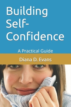 Building Self-Confidence: A Practical Guide