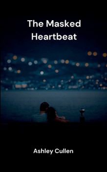 Paperback The Masked Heartbeat Book