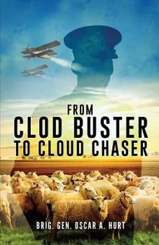 Paperback From Clod Buster to Cloud Chaser Book