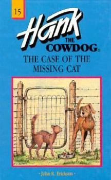 Paperback The Case of the Missing Cat (Hank the Cowdog 15) Book