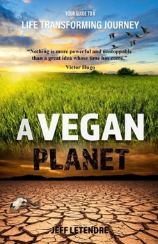 Paperback A Vegan Planet: Your guide to a life transforming journey Book