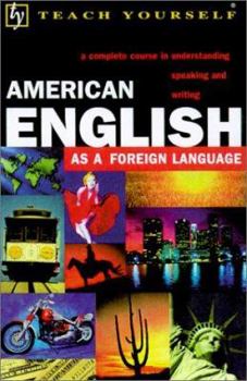 Paperback Teach Yourself American English : As a Foreign Language Book