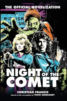 Hardcover Night of the Comet: The Official Novelization Book