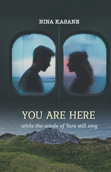 You Are Here (while the winds of Tara still sing)