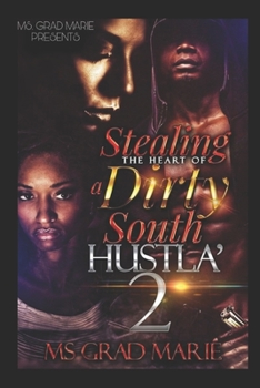 Paperback Stealing the Heart of a Dirty South Hustla' 2 Book