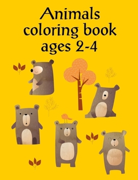 Paperback Animals coloring book ages 2-4: Funny Coloring Animals Pages for Baby-2 Book