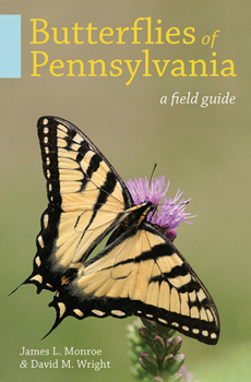 Paperback Butterflies of Pennsylvania: A Field Guide Book