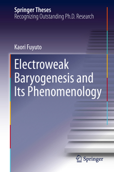 Hardcover Electroweak Baryogenesis and Its Phenomenology Book