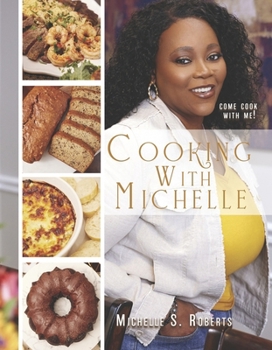 Hardcover Cooking with Michelle: Come Cook with Me! Book