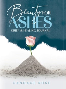 Hardcover Beauty for Ashes Book
