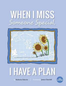 Paperback When I Miss Someone Special, I Have A Plan Book