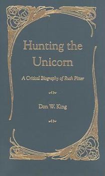 Hardcover Hunting the Unicorn: A Critical Biography of Ruth Pitter Book