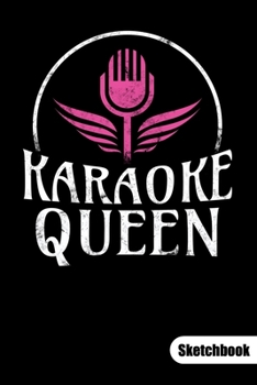 Paperback Karaoke Queen. Sketchbook: Karaoke Singer Notebook and Karaoke Gifts, Sketch Paper 6x9. Book