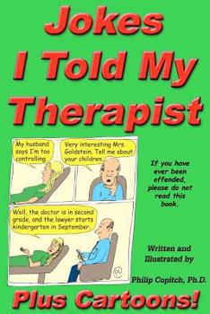 Paperback Jokes I Told My Therapist, Plus Cartoons: Tall Tales, and Funny True Stories Book