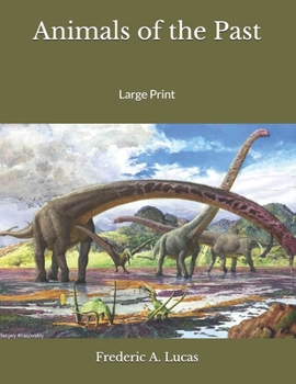 Animals of the Past: Large Print