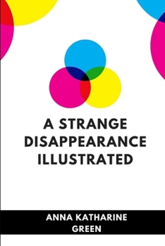 Paperback A Strange Disappearance Illustrated Book