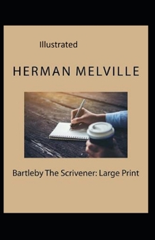 Bartleby, the Scrivener Illustrated